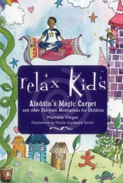 Relax Kids: Aladdin's Magic Carpet by Marneta Viegas