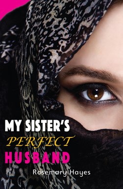 My sister's perfect husband by Rosemary Hayes
