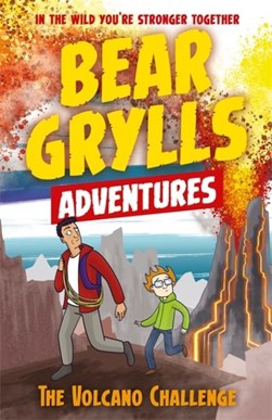 The volcano challenge by Bear Grylls