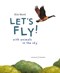 Let's fly! with animals in the sky by Kim Merel