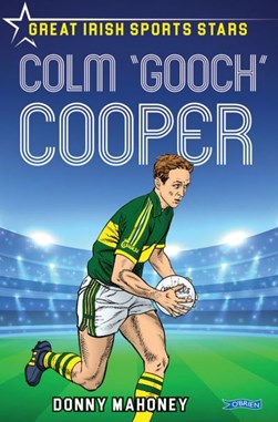 Colm 'Gooch' Cooper by Donny Mahoney