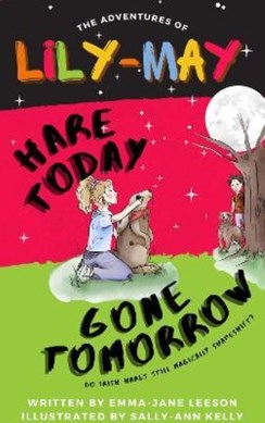 Hare today gone tomorrow by Emma-Jane Leeson