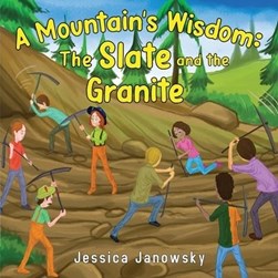 A Mountain's Wisdom by Jessica Janowsky