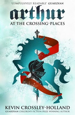 At the crossing-places by Kevin Crossley-Holland