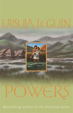 Powers by Ursula K. Le Guin