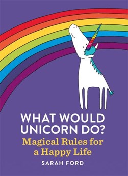 What Would Unicorn Do P/B by Sarah Ford