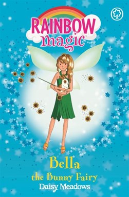 Rainbow Magic 30 Bella the Bunny Fairy (The Pet Keeper Fairi by Daisy Meadows