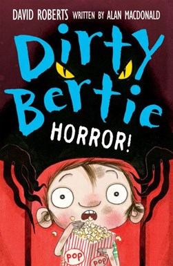 Dirty Bertie Horror P/B by Alan MacDonald