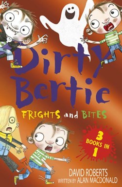 Dirty Bertie Frights & Bites P/B by Alan MacDonald