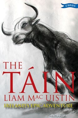 The Táin by Liam Mac Uistín