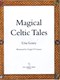Magical Celtic tales by Una Leavy
