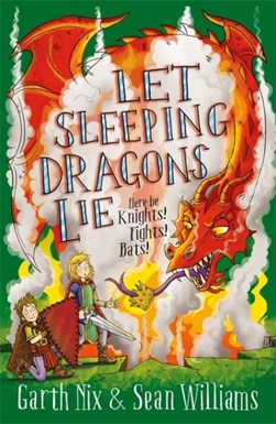 Let sleeping dragons lie by Garth Nix