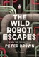 Wild Robot Escapes P/B by Peter Brown