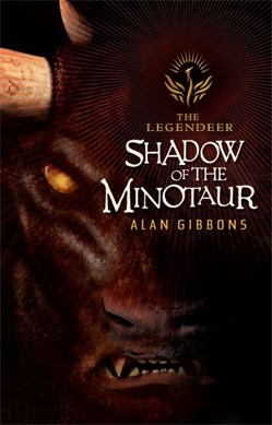 Shadow of the Minotaur by Alan Gibbons