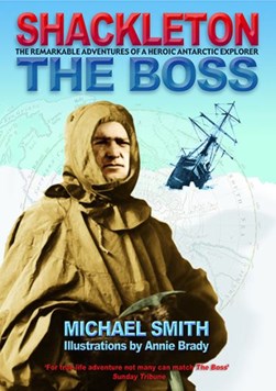Shackleton The Boss P/B by Michael Smith