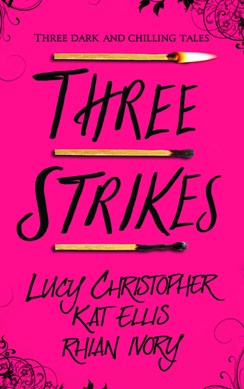 Three Strikes P/B by Lucy Christopher