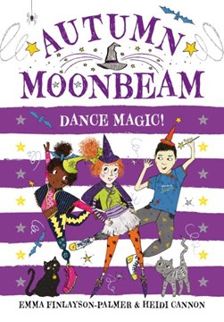 Dance magic! by Emma Finlayson-Palmer
