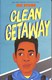 Clean getaway by Nic Stone