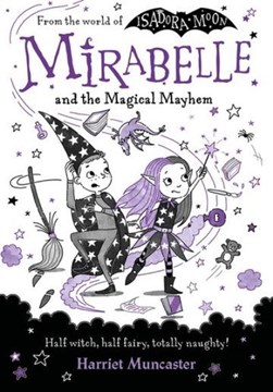 Mirabelle and the Magical Mayhem PB (6) P/B by Harriet Muncaster