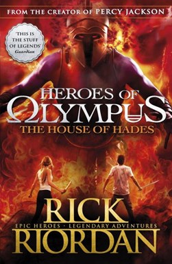 House of Hades (Heroes of Olympus Book 4) P/B by Rick Riordan