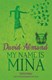 My Name Is Mina  P/B by David Almond