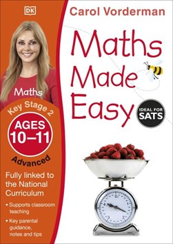 Maths Made Easy Ages 10-11 Key Stage 2 Advanced P/B by Carol Vorderman