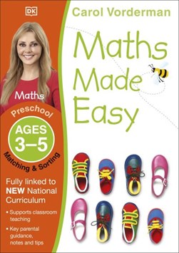 Maths Made Easy Matching And Sorting Preschool Ages 3-5 P/B by Carol Vorderman