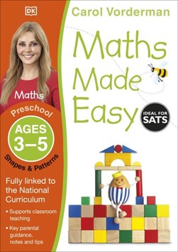 Maths made easy. Preschool ages 3-5 Shapes and patterns by Carol Vorderman