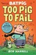 Batpig Too Pig To Fail H/B by Rob Harrell