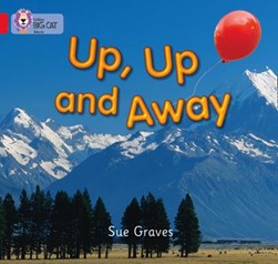 Up, up and away by Sue Graves