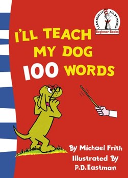 I'll teach my dog 100 words by Michael Frith