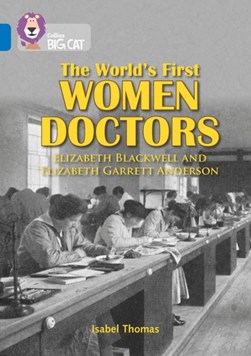 The world's first women doctors by Isabel Thomas