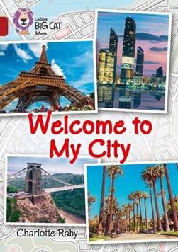 Welcome to my city by Charlotte Raby