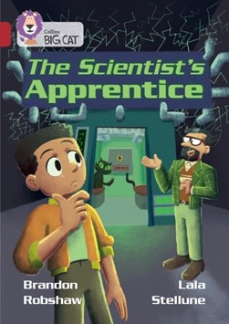 The scientist's apprentice by Brandon Robshaw