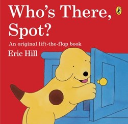 Whos There Spot  P/B by Eric Hill