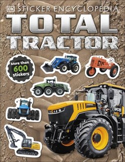 Total Tractor Sticker Encyclopedia by DK