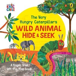 Very Hungry Caterpillars Wild Animal Hide And Seek H/B by Eric Carle