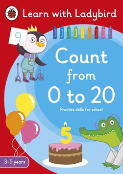Count from 0 to 20. 3-5 years by 