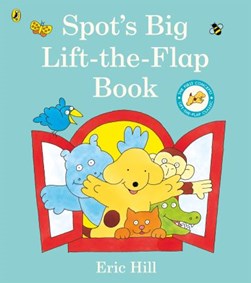 Spots Big Lift-the-flap Book Board Book by Eric Hill