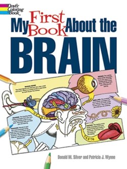 My first book about the brain by Donald M. Silver