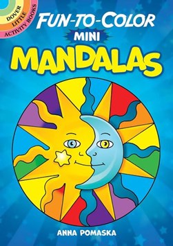 Fun-to-Color Mini Mandalas by Anna Pomaska