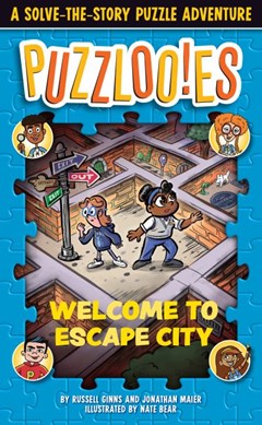 Puzzlooies! Welcome to Escape City by Russell Ginns