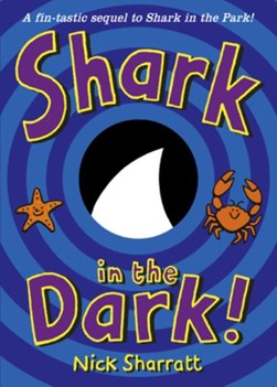 Shark in the dark! by Nick Sharratt