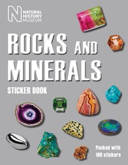 Rocks and Minerals Sticker Book by Natural History Museum