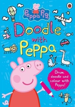 Peppa Pig  Doodle with Peppa P/B by Peppa Pig