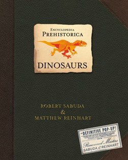 Dinosaurs by Robert Sabuda