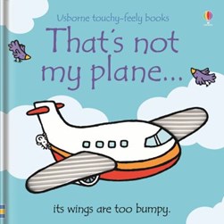That's not my plane by Fiona Watt