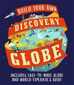 Discovery Globe Build-Your Own Globe Kit H/B by Leon Gray