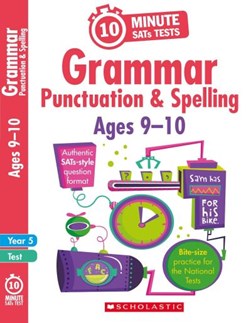 Grammar, punctuation and spelling. Year 5 by Shelley Welsh