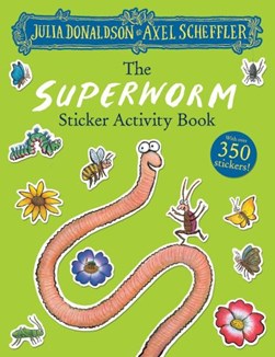 The Superworm Sticker Book by Julia Donaldson